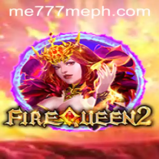 Unleashing the Adventure of FireQueen2: Dive into an Epic Gaming Experience with Me777 Me